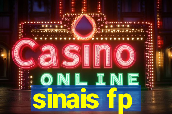 sinais fp